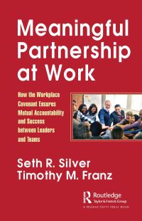 Book Cover for Meaningful Partnership at Work by Seth R Silver, Timothy M Franz