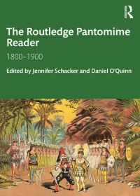 Book Cover for The Routledge Pantomime Reader, 1800-1900 by Jennifer Schacker, Daniel OQuinn