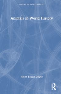 Book Cover for Animals in World History by Helen Cowie