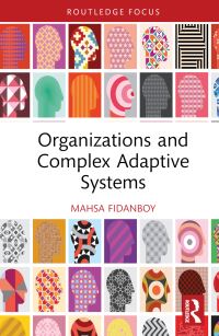 Book Cover for Organizations and Complex Adaptive Systems by Mahsa Fidanboy