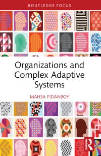 Book Cover for Organizations and Complex Adaptive Systems by Mahsa Fidanboy