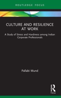 Book Cover for Culture and Resilience at Work by Pallabi Mund