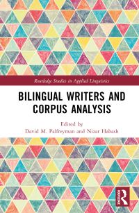 Book Cover for Bilingual Writers and Corpus Analysis by David Palfreyman, Nizar Y Habash
