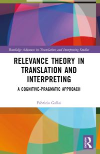 Book Cover for Relevance Theory in Translation and Interpreting by Fabrizio Gallai