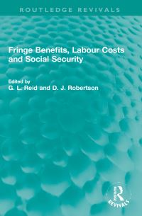 Book Cover for Fringe Benefits, Labour Costs and Social Security by Graham L Reid, D J Robertson