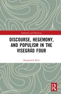 Book Cover for Discourse, Hegemony, and Populism in the Visegrád Four by Seongcheol Kim
