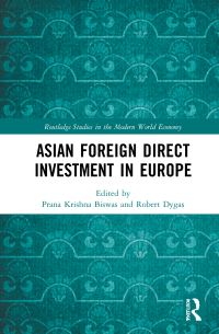 Book Cover for Asian Foreign Direct Investment in Europe by Prana Krishna Biswas, Robert Dygas