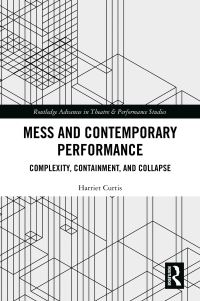 Book Cover for Mess and Contemporary Performance by Harriet Curtis