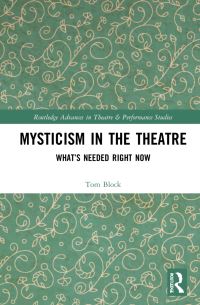 Book Cover for Mysticism in the Theatre by Thomas Block