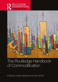 Book Cover for The Routledge Handbook of Commodification by Elodie Bertrand, Vida Panitch