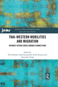 Book Cover for Thai-Western Mobilities and Migration by Paul Statham, Sarah Scuzzarello, Sirijit Sunanta, Alexander Trupp