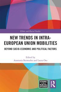 Book Cover for New Trends in Intra-European Union Mobilities by Anastasia Bermúdez, Laura Oso