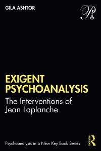 Book Cover for Exigent Psychoanalysis by Gila Ashtor