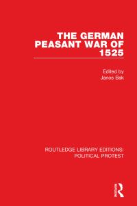 Book Cover for The German Peasant War of 1525 by János M Bak