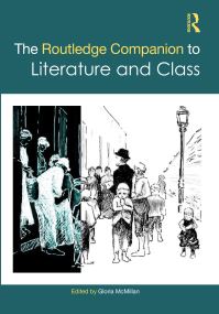 Book Cover for The Routledge Companion to Literature and Class by Gloria McMillan