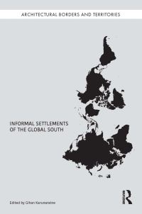 Book Cover for Informal Settlements of the Global South by Gihan Karunaratne