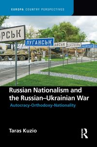 Book Cover for Russian Nationalism and the Russian-Ukrainian War by Taras Kuzio