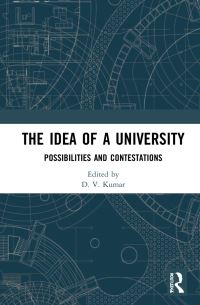 Book Cover for The Idea of a University by D V Kumar