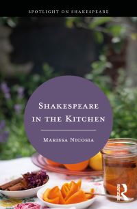 Book Cover for Shakespeare in the Kitchen by Marissa Nicosia