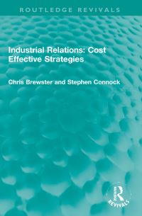 Book Cover for Industrial Relations by Chris Brewster, Stephen Connock