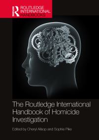 Book Cover for The Routledge International Handbook of Homicide Investigation by Cheryl Allsop, Sophie Pike