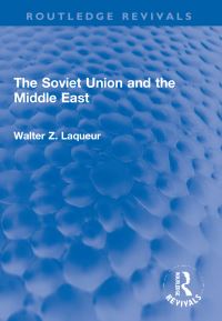 Book Cover for The Soviet Union and the Middle East by Walter Laqueur