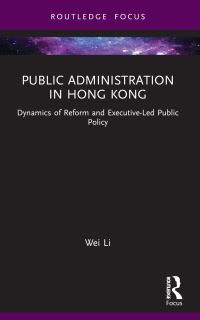 Book Cover for Public Administration in Hong Kong by Wei Li