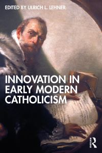 Book Cover for Innovation in Early Modern Catholicism by Ulrich L Lehner