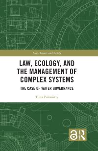 Book Cover for Law, Ecology and the Management of Complex Systems by Tiina Paloniity
