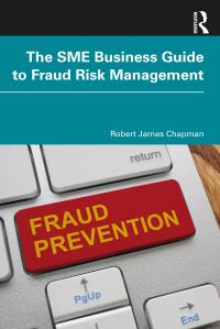 Book Cover for The SME Business Guide to Fraud Risk Management by Robert J Chapman