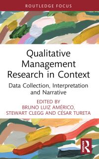 Book Cover for Qualitative Management Research in Context by Bruno Luiz Américo, Stewart R Clegg, César Tureta