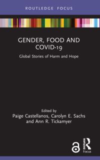 Book Cover for Gender, Food and COVID-19 by Paige Castellanos, Carolyn E Sachs, Ann R Tickamyer