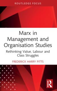 Book Cover for Marx in Management and Organisation Studies by Frederick Harry Pitts