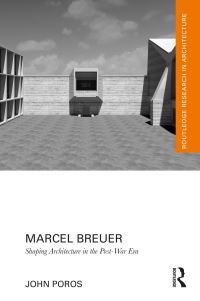 Book Cover for Marcel Breuer by John Poros