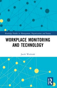Book Cover for Workplace Monitoring and Technology by Jacek WoÔzniak