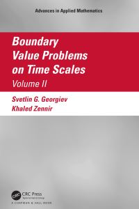Book Cover for Boundary Value Problems on Time Scales, Volume II by Svetlin Georgiev, Khaled Zennir