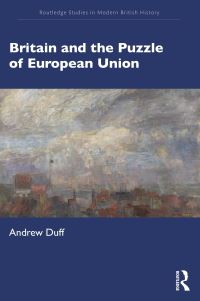 Book Cover for Britain and the Puzzle of European Union by Andrew Duff