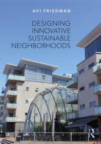 Book Cover for Designing Innovative Sustainable Neighbourhoods by Avi Friedman