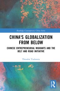 Book Cover for China's Globalization from Below by Theodor Tudoroiu