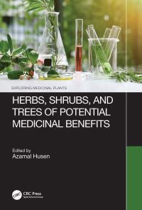 Book Cover for Herbs, Shrubs and Trees of Potential Medicinal Benefits by Azamal Husen