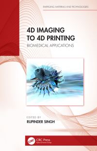 Book Cover for 4D Imaging to 4D Printing by Rupinder Singh