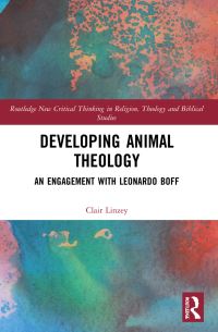 Book Cover for Developing Animal Theology by Clair Linzey
