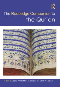 Book Cover for Routledge Companion to the Qur'an by George Archer, Maria Massi Dakake, Daniel A Madigan