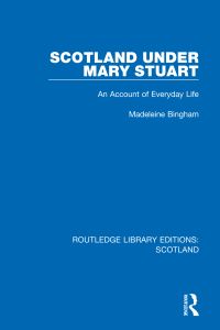 Book Cover for Scotland Under Mary Stuart by Madeleine Bingham