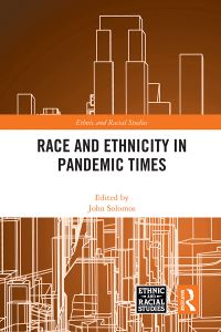 Book Cover for Race and Ethnicity in Pandemic Times by John Solomos
