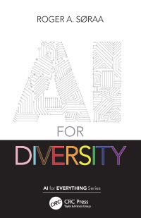 Book Cover for AI for Diversity by Roger Andre Søraa