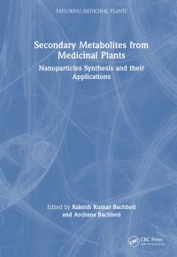 Book Cover for Secondary Metabolites from Medicinal Plants by Rakesh Kumar Bachheti, Archana Bachheti