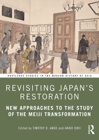 Book Cover for Revisiting Japan's Restoration by Timothy D Amos, Akiko Ishii