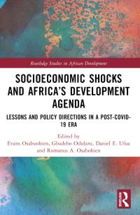 Book Cover for Socioeconomic Shocks and Africa's Development Agenda by Evans Osabuohien, Gbadebo Odularu, Daniel Ufua, Romanus Osabohien