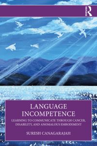 Book Cover for Language Incompetence by A Suresh Canagarajah